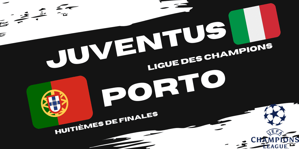 Pronostic Juventus – Porto – Ligue des Champions – 09/03/2021