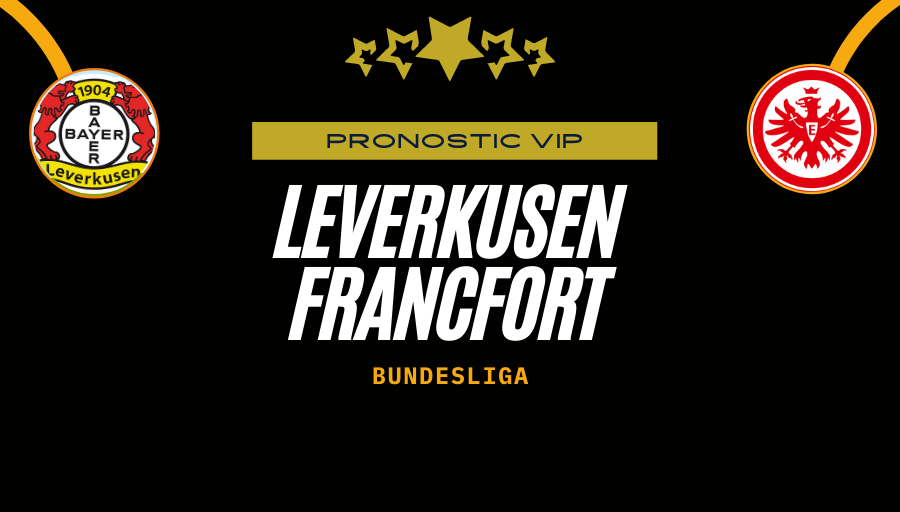 Pronostic Leverkusen Francfort | LEV FRA