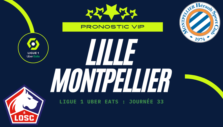 Pronostic Lille - Montpellier LOSC MHSC