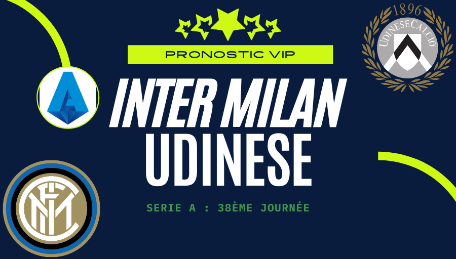 Pronostic Inter Milan – Udinese | Serie A