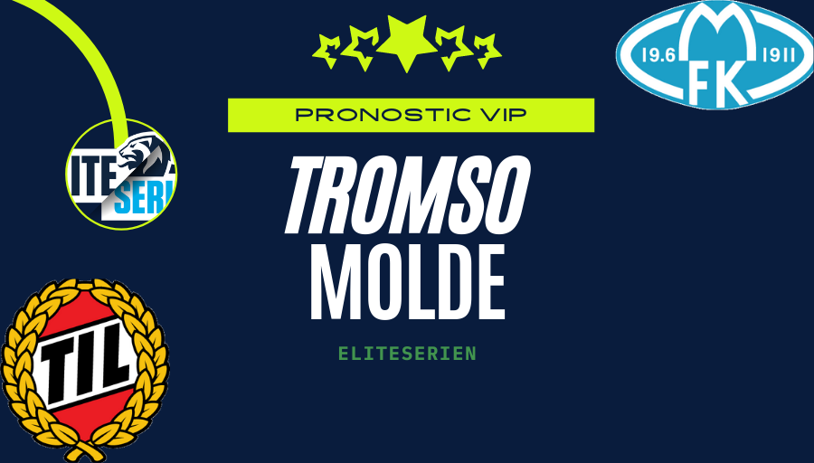 Pronostic Tromso – Molde Eliteserien