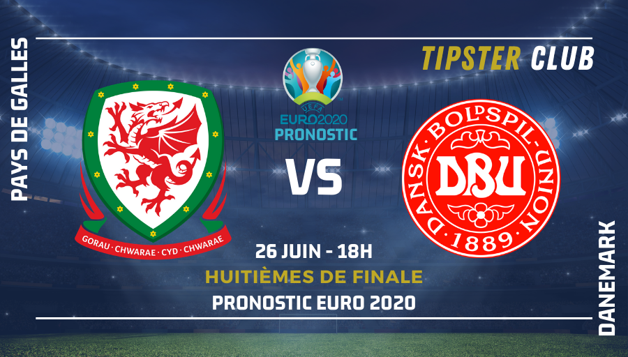 Pronostic Pays de Galles – Danemark – Euro 2020 – 26/06/21