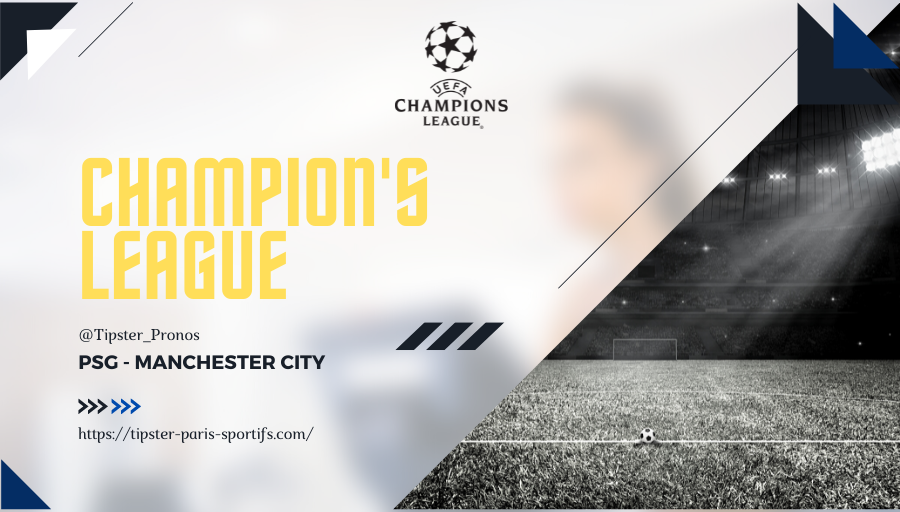 Pronostic PSG – Manchester City – Ligue des Champions – 28/09/21