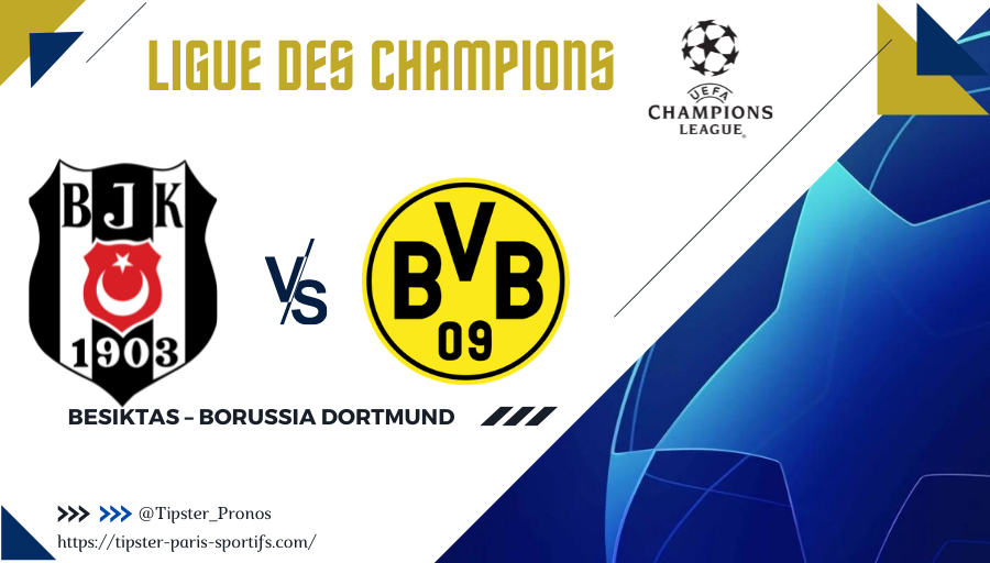 Pronostic Besiktas – Borussia Dortmund – Ligue des Champions – 15/09/2021