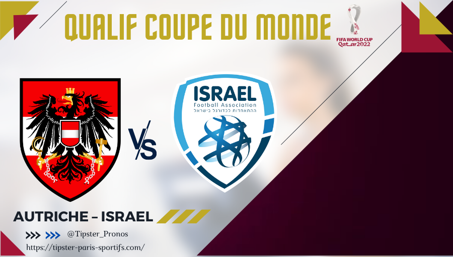 Pronostic Autriche – Israel – Coupe du Monde – 12/11/21