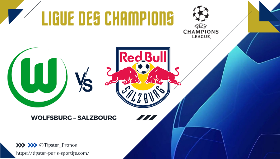 Pronostic Wolfsburg – Salzbourg – Ligue des Champions – 02/11/21