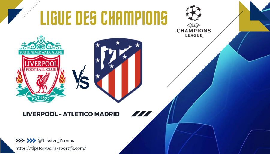 Pronostic Liverpool – Atletico Madrid – Ligue des Champions – 03/11/21