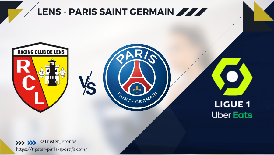 Pronostic Lens – Paris SG – Ligue 1 Uber Eats – 04/12/21