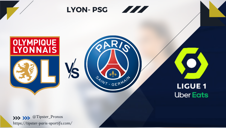 Pronostic Lyon- PSG