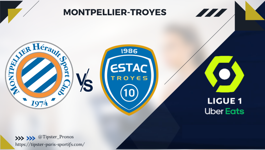 Pronostic Montpellier-Troyes