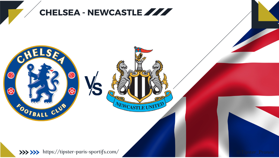 Pronostic Chelsea - Newcastle
