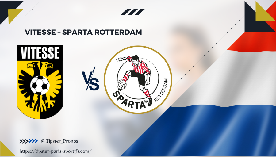 Pronostic Vitesse – Sparta Rotterdam
