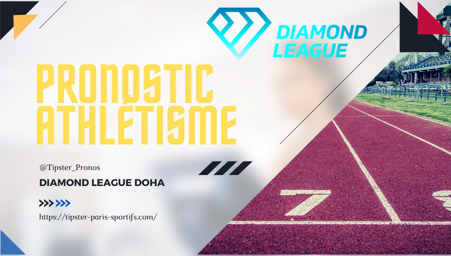 Pronostic Athlétisme – Diamond League Doha