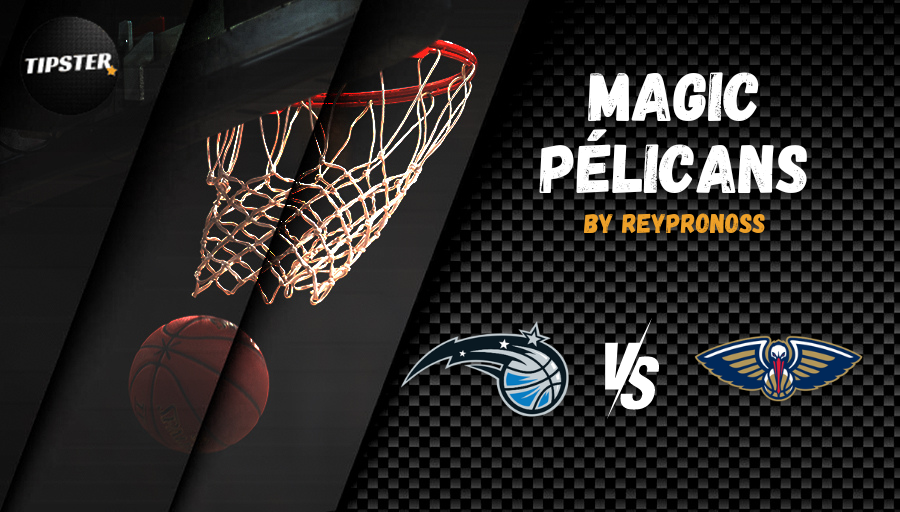 Orlando Magic – New Orleans Pelicans